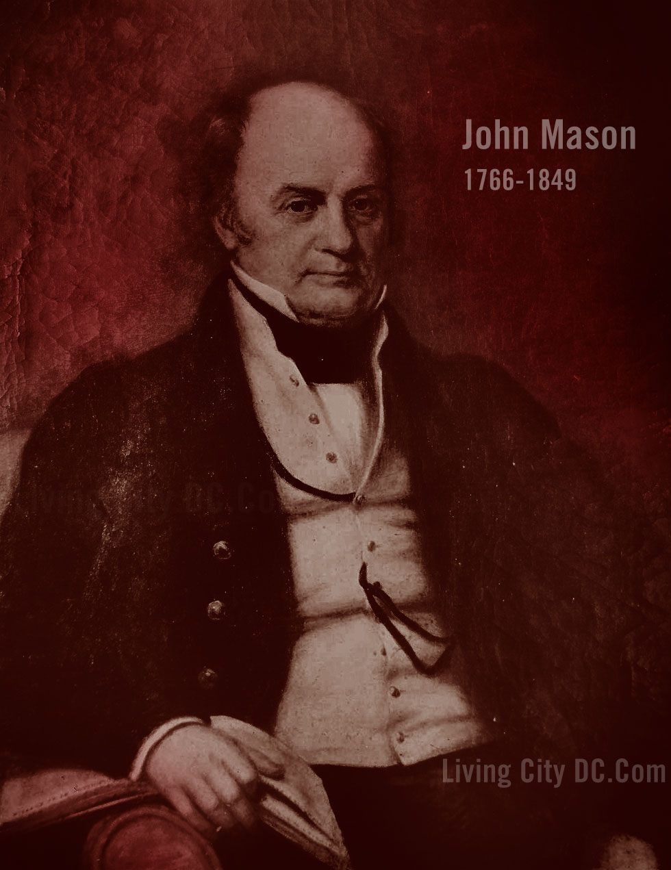John Mason son of George Mason Founding Father - was owner of Roosevelt Island AKA Analostan Island in the Potomac River
